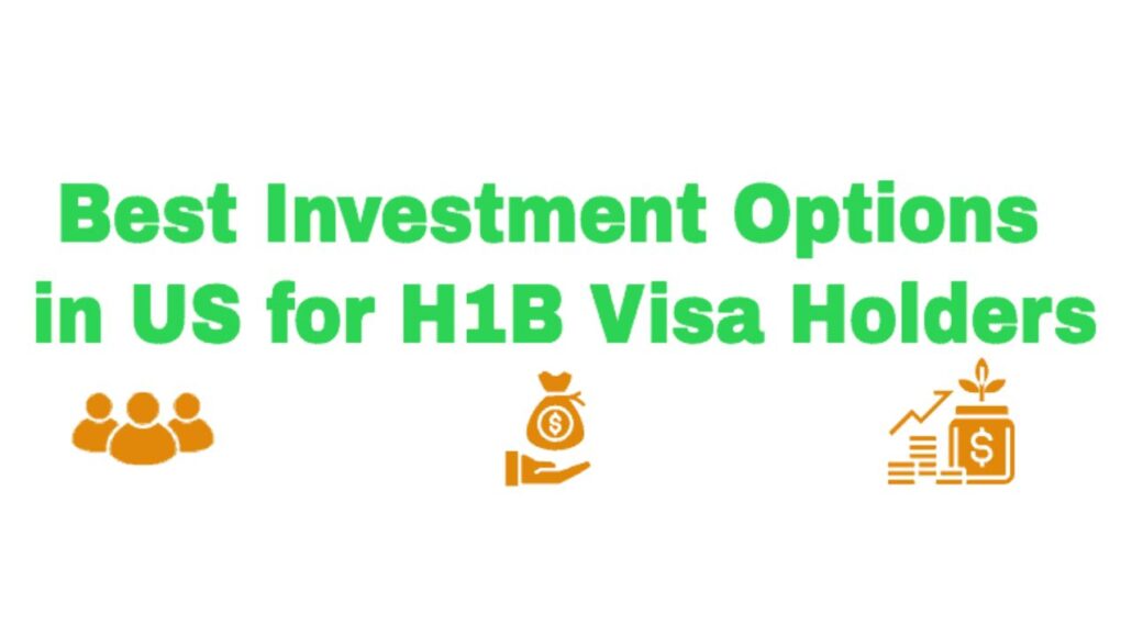 Best Investments for H1B Visa Holders