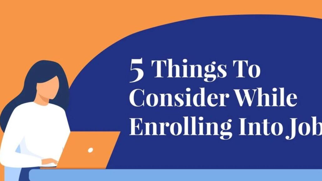 Considerations Before Enrolling