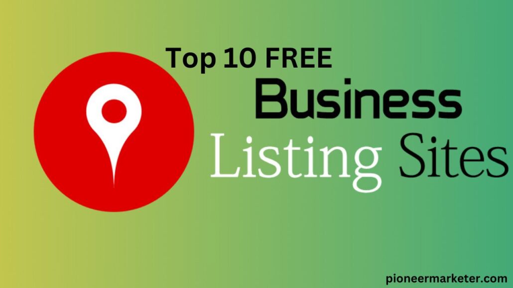 Top 10 Free Business Listing Sites