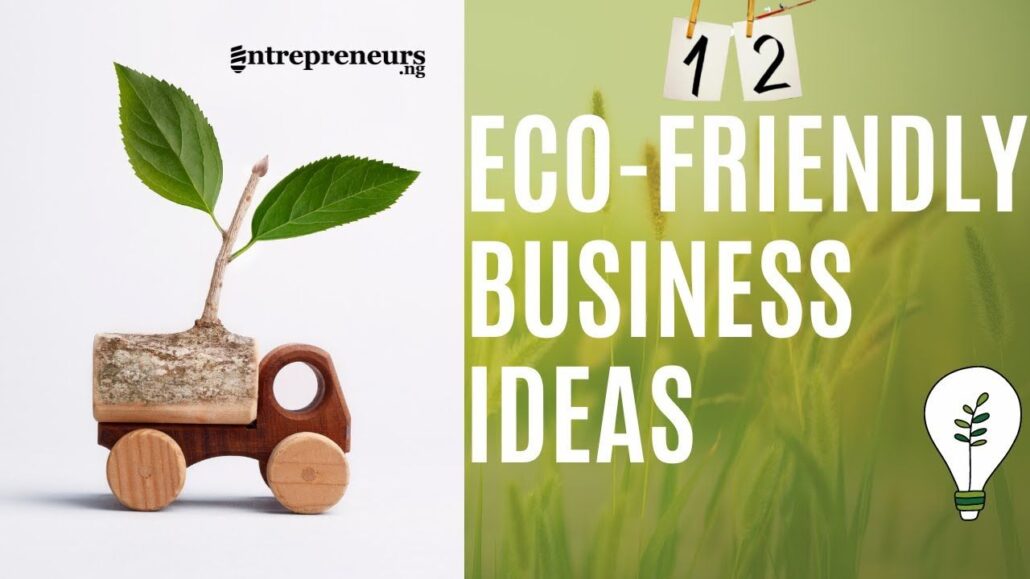 Sustainable and Eco-friendly Businesses