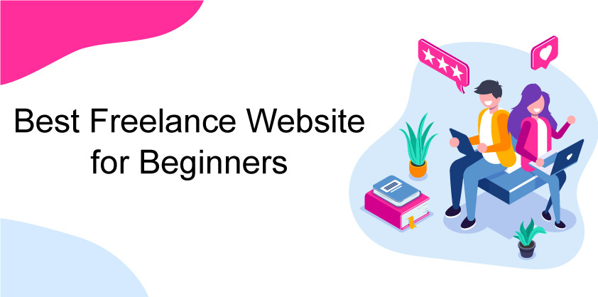 Best Freelance Website for Beginners
