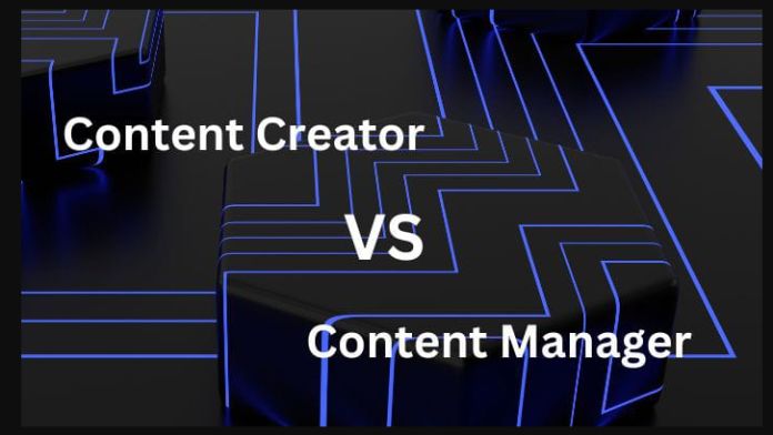 content manager vs content creator