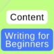 How to Write Content Writing Tips for Beginners
