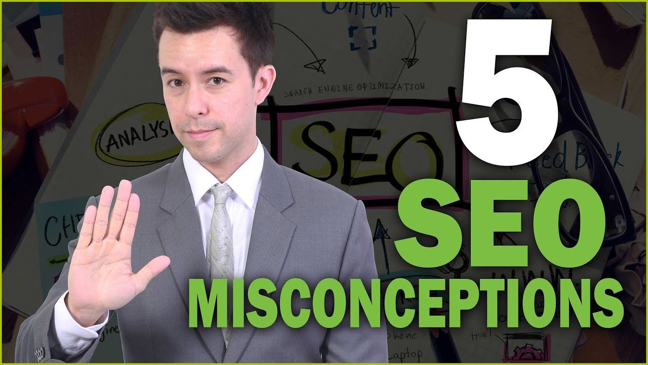 seo-myths-debunked-5-misconceptions-holding-you-back