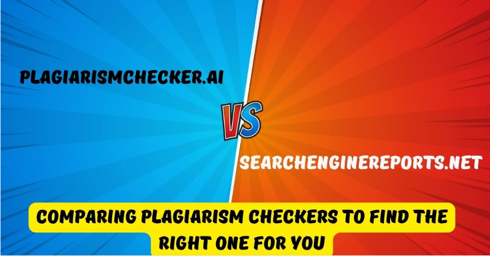 Comparing Plagiarism Checkers to Find the Right One for You